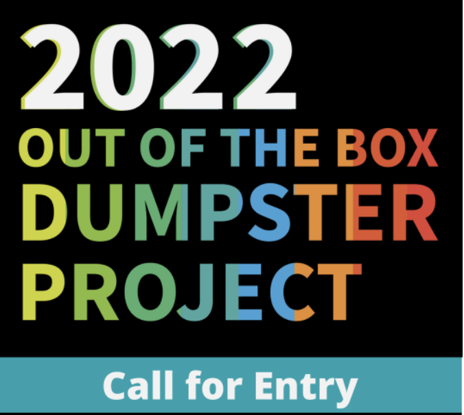 Out of the Box Dumpster Project Call for Submissions